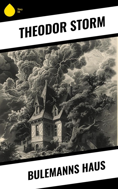 Bulemanns Haus - Theodor Storm