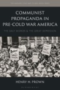 Cover-Bild zum Titel 'Communist Propaganda in Pre-Cold War America' von 'Henry H Prown'