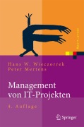 Cover-Bild zum Titel 'Management von IT-Projekten' von 'Hans W. Wieczorrek, Peter Mertens'