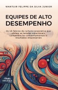 Equipes de Alto Desempenho - Wantuir Felippe da Silva Junior