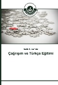 Cover-Bild zum Titel 'Ça¿r¿¿¿m ve Türkçe E¿itimi' von 'Nazife Burcu Tak¿l'
