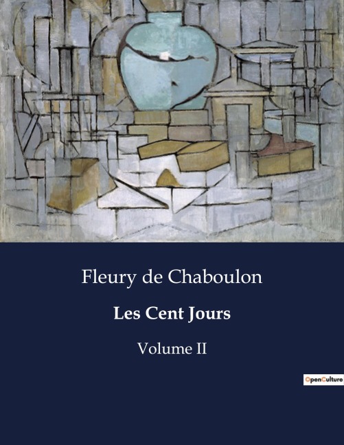 Les Cent Jours - Fleury de Chaboulon