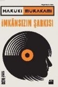 Cover-Bild zum Titel 'Imkansizin Sarkisi' von 'Haruki Murakami'