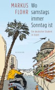 Cover-Bild zum Titel 'Wo samstags immer Sonntag ist' von 'Markus Flohr'