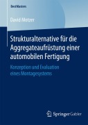Cover-Bild zum Titel 'Strukturalternative für die Aggregateaufrüstung einer automobilen Fertigung' von 'David Motzer'