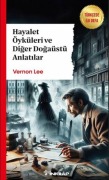 Cover-Bild zum Titel 'Hayalet Öyküleri ve Diger Dogaüstü Anlatilar' von 'Vernon Lee'