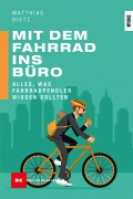 Cover-Bild zum Titel 'Mit dem Fahrrad ins Büro' von 'Matthias Dietz'