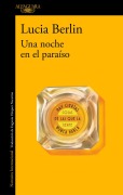 Cover-Bild zum Titel 'Una Noche En El Paraíso / Evening in Paradise: More Stories' von 'Lucia Berlin'