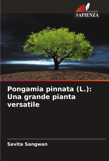 Pongamia pinnata (L.): Una grande pianta versatile - Savita Sangwan