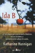 Cover-Bild zum Titel 'Ida B' von 'Katherine Hannigan'