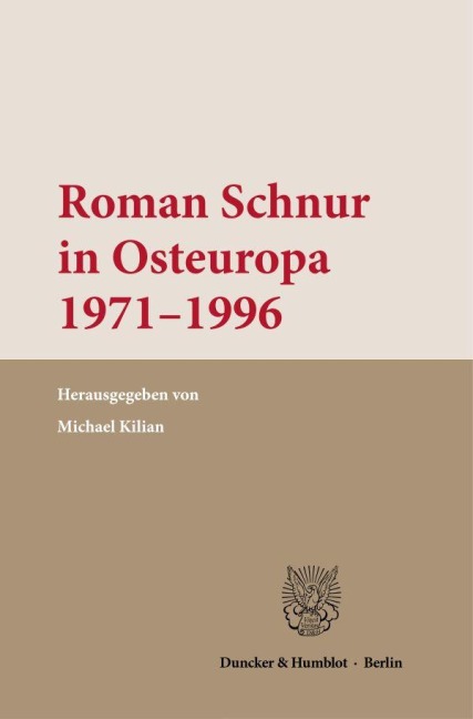 Roman Schnur in Osteuropa 1971-1996. - 