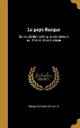 Cover-Bild zum Titel 'Le pays Basque' von 'Francisque Michel'