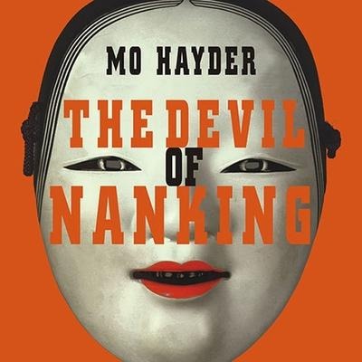 The Devil of Nanking Lib/E - Mo Hayder