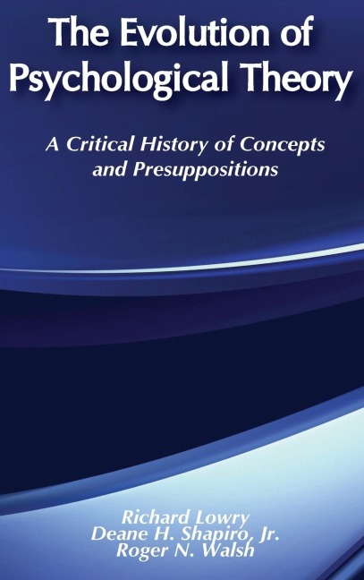 The Evolution of Psychological Theory - Richard Lowry