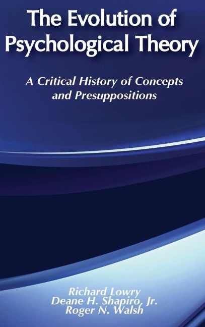 The Evolution of Psychological Theory - Richard Lowry