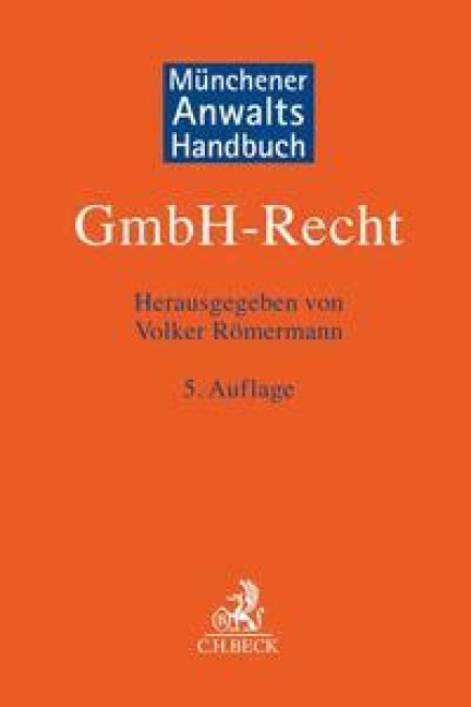Münchener Anwaltshandbuch GmbH-Recht - 