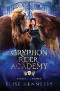 Cover-Bild zum Titel 'Gryphon Rider Academy 1' von 'Elise Hennessy'
