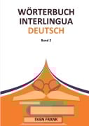 Cover-Bild zum Titel 'Wörterbuch Interlingua - Deutsch' von 'Sven Frank'