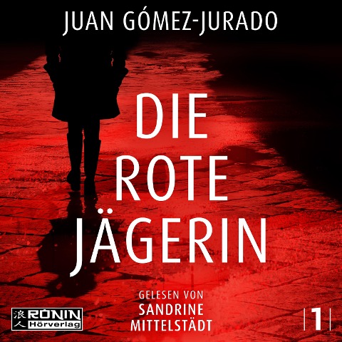 Die rote Jägerin - Juan Gómez-Jurado