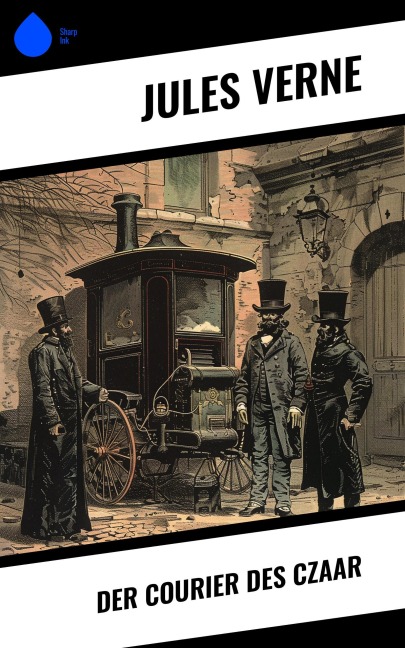Der Courier des Czaar - Jules Verne