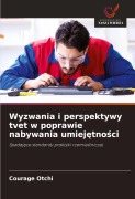 Cover-Bild zum Titel 'Wyzwania i perspektywy tvet w poprawie nabywania umiej¿tno¿ci' von 'Courage Otchi'