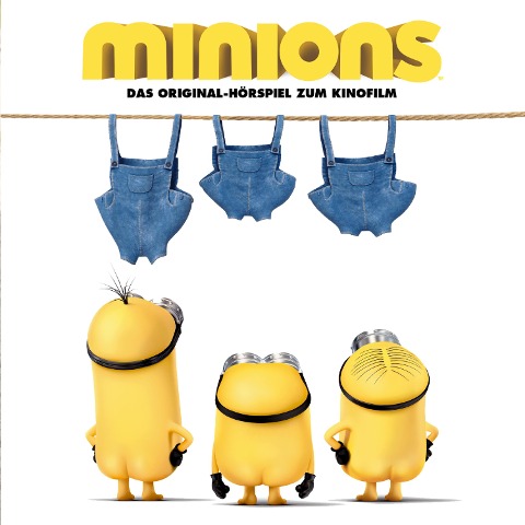 Minions (Das Original-Hörspiel zum Kinofilm) - Arthur Freed, Thomas Karallus, Brian Lynch, James Rado, Gerome Ragni