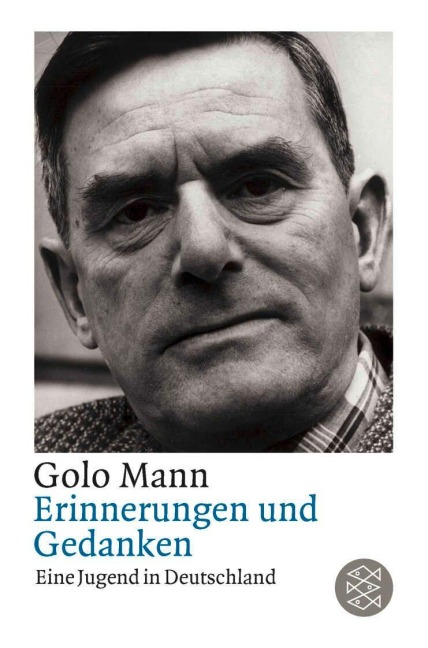 Erinnerungen und Gedanken - Golo Mann