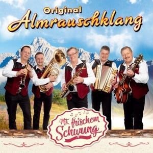 Mit frischem Schwung - Original Almrauschklang