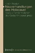 Cover-Bild zum Titel 'Neuverhandlungen des Holocaust' von 'Kirstin Frieden'