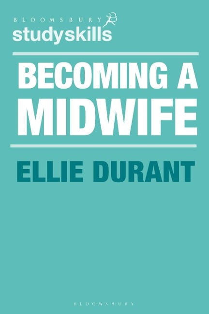 Becoming a Midwife - Ellie Durant