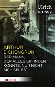 Arthur Eichengrün - Ulrich Chaussy