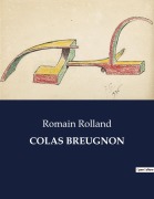 Cover-Bild zum Titel 'COLAS BREUGNON' von 'Romain Rolland'