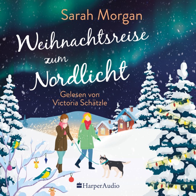 Weihnachtsreise zum Nordlicht (ungekürzt) - Sarah Morgan