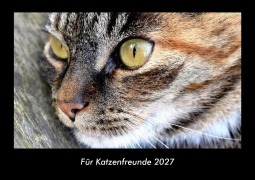 Cover-Bild zum Titel 'Für Katzenfreunde 2027 Fotokalender DIN A3' von 'Tobias Becker'