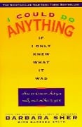 Cover-Bild zum Titel 'I Could Do Anything If I Only Knew What It Was' von 'Barbara Sher'