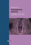 Cover-Bild zum Titel 'Transparente Schätze' von 'Marcus Pilz'