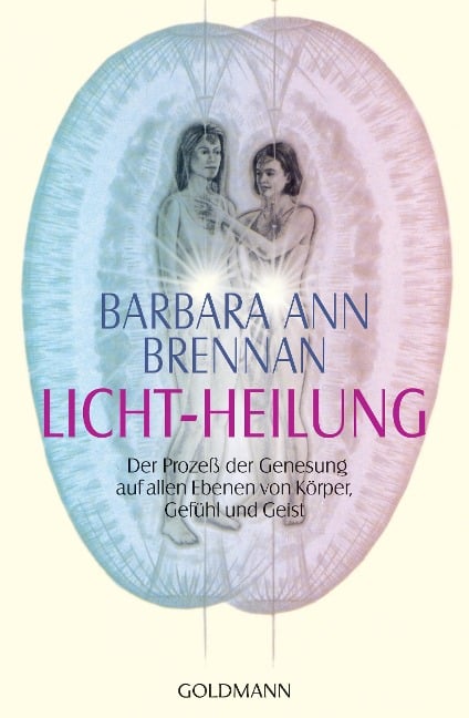 Licht-Heilung - Barbara Ann Brennan