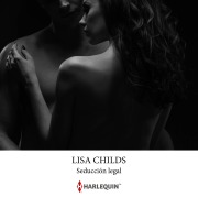 Cover-Bild zum Titel 'Seducción legal' von 'Lisa Childs'