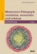 Cover-Bild zum Titel 'Montessori-Pädagogik verstehen, anwenden und erleben' von 'Eva Schumacher'