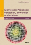Cover-Bild zum Titel 'Montessori-Pädagogik verstehen, anwenden und erleben' von 'Eva Schumacher'