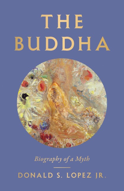 The Buddha - Donald S Lopez