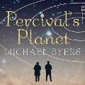 Percival's Planet Lib/E - Michael Byers