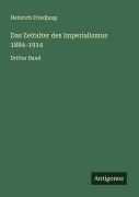 Cover-Bild zum Titel 'Das Zeitalter des Imperialismus 1884-1914' von 'Heinrich Friedjung'