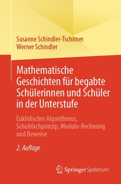 Mathematische Geschichten für begabte Schülerinnen und Schüler in der Unterstufe - Susanne Schindler-Tschirner, Werner Schindler