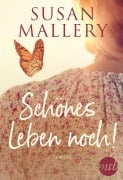 Cover-Bild zum Titel 'Schönes Leben noch!' von 'Susan Mallery'