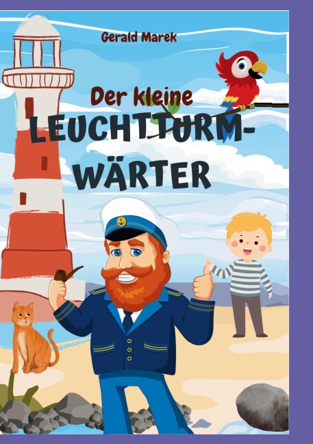 Der kleine Leuchtturmwärter - Gerald Marek