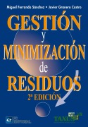 Gestión y minimización de residuos - Miguel Ferrando Sánchez, Javier Granero Castro