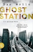 Cover-Bild zum Titel 'Ghost Station' von 'Dan Wells'