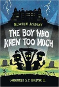 Cover-Bild zum Titel 'The Boy Who Knew Too Much' von 'Commander S T Bolivar'