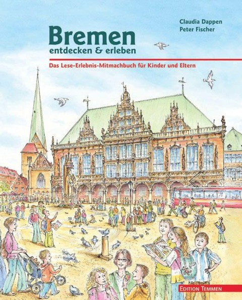 Bremen entdecken & erleben - Claudia Dappen